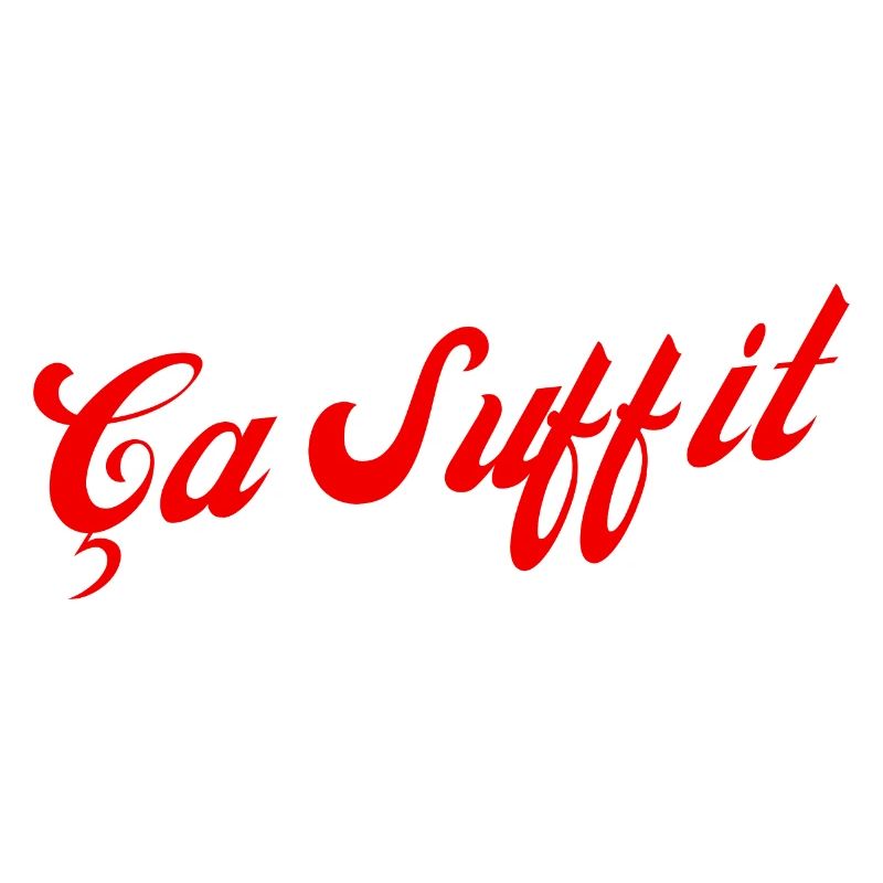Ça suffit idée cadeau