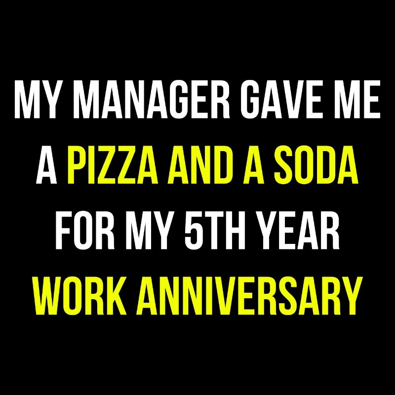 Arbeit Jubiläum Chef Pizza Spruch Englisch