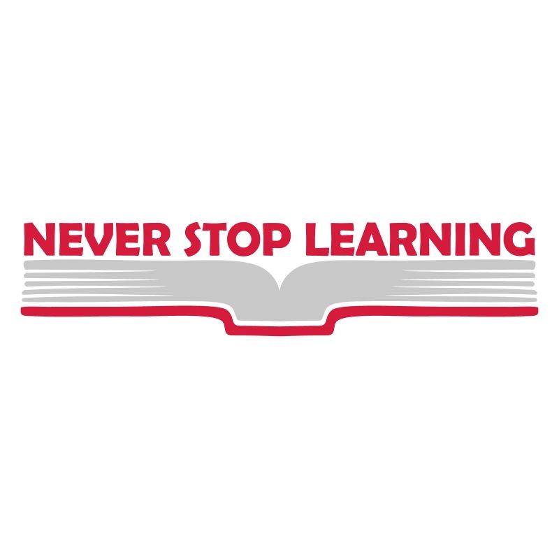 never stop learning quote