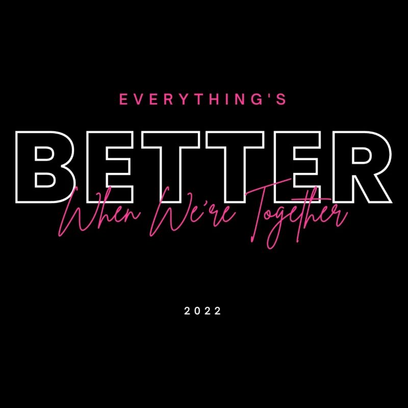 Everything is better