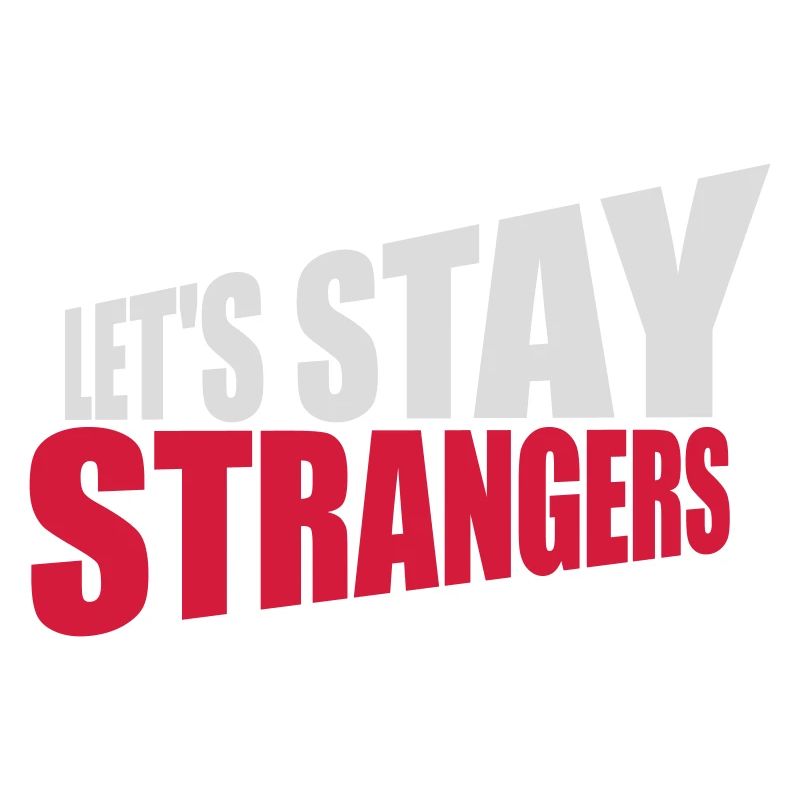 Citation Restons Strangers