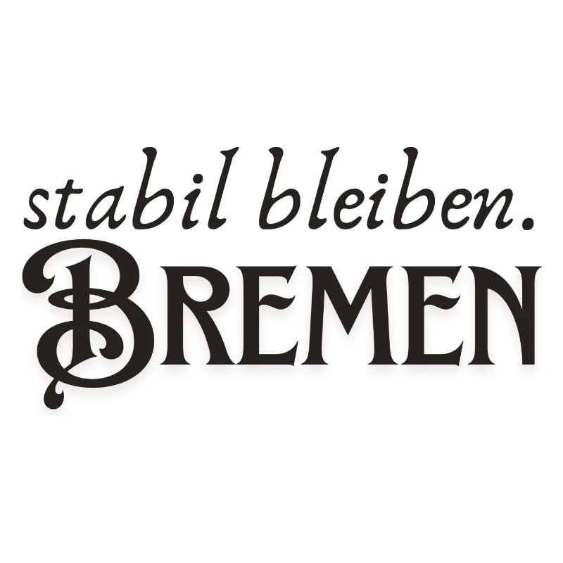 Restez stable Brême