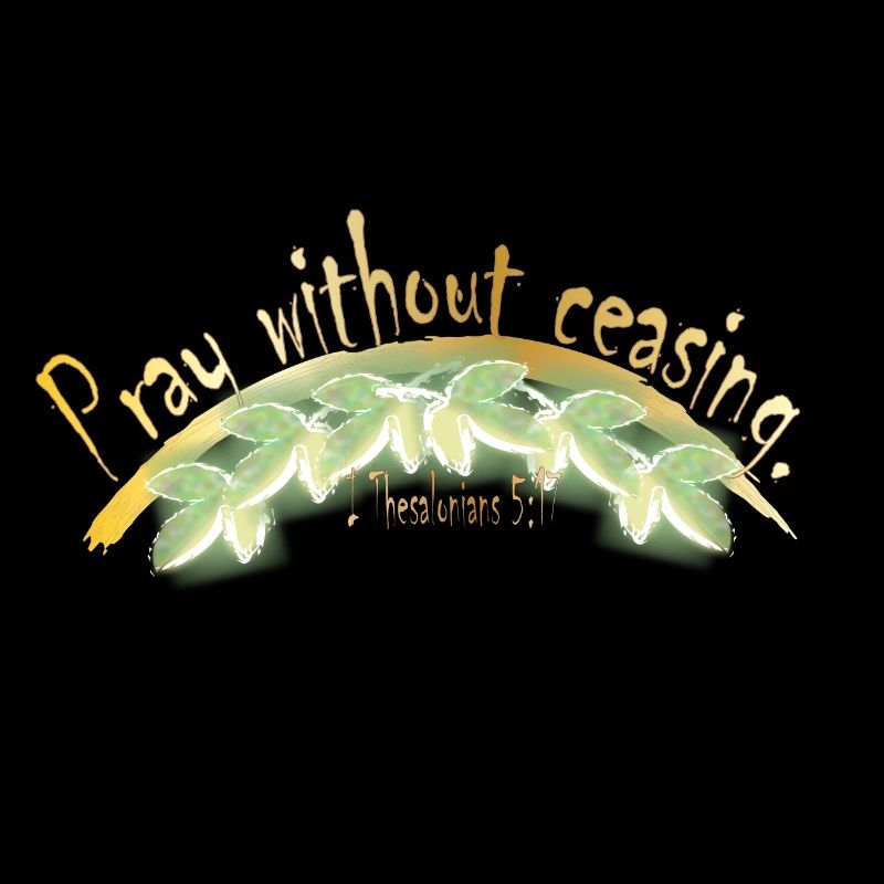 Pray without ceasing
