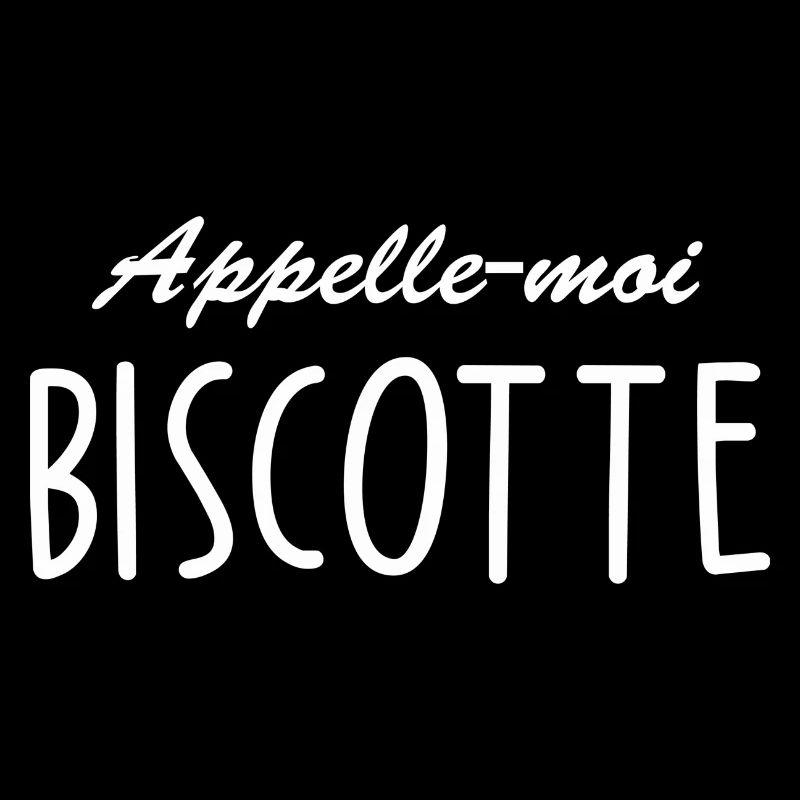 Appelle moi biscotte