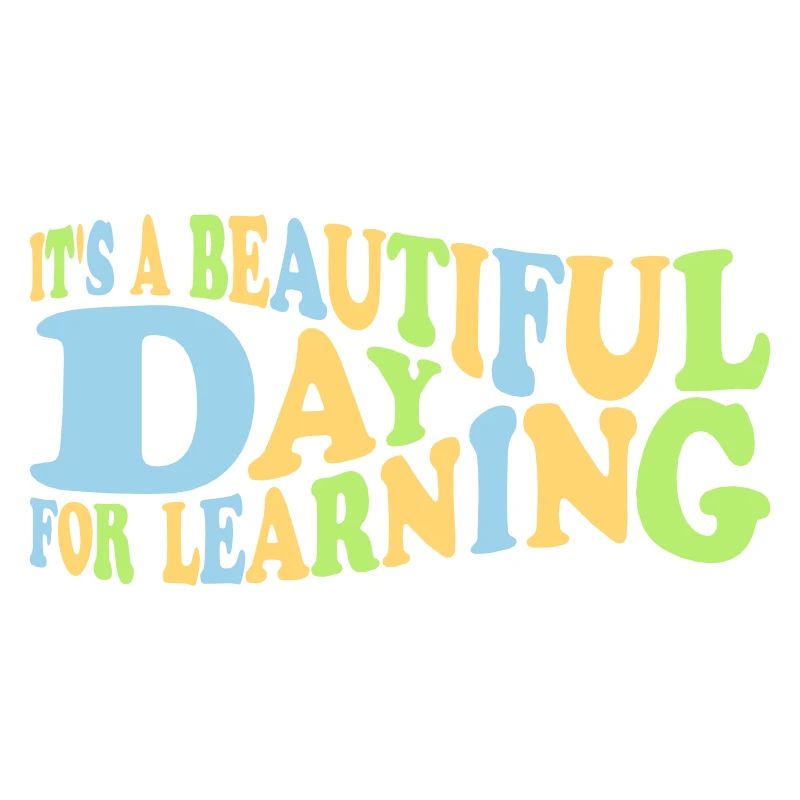 beautiful day for learning