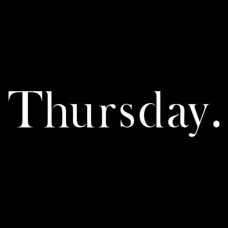 Thursday