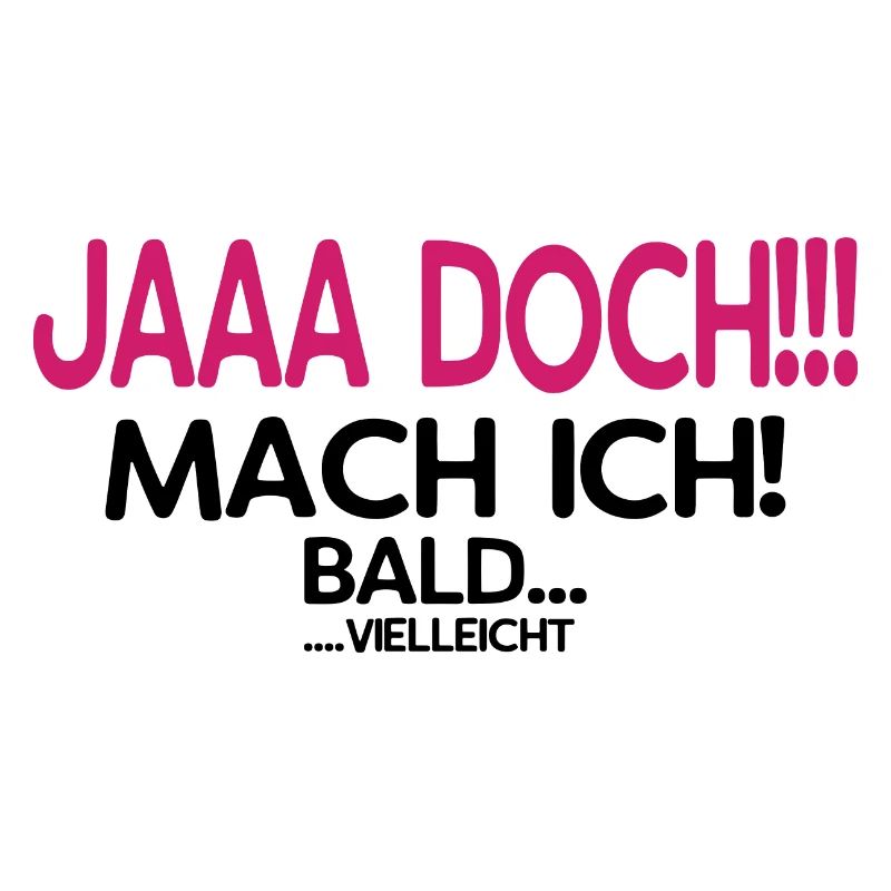 Jaaa Doch!!! Mach ich! - Das perfekte Geschenk