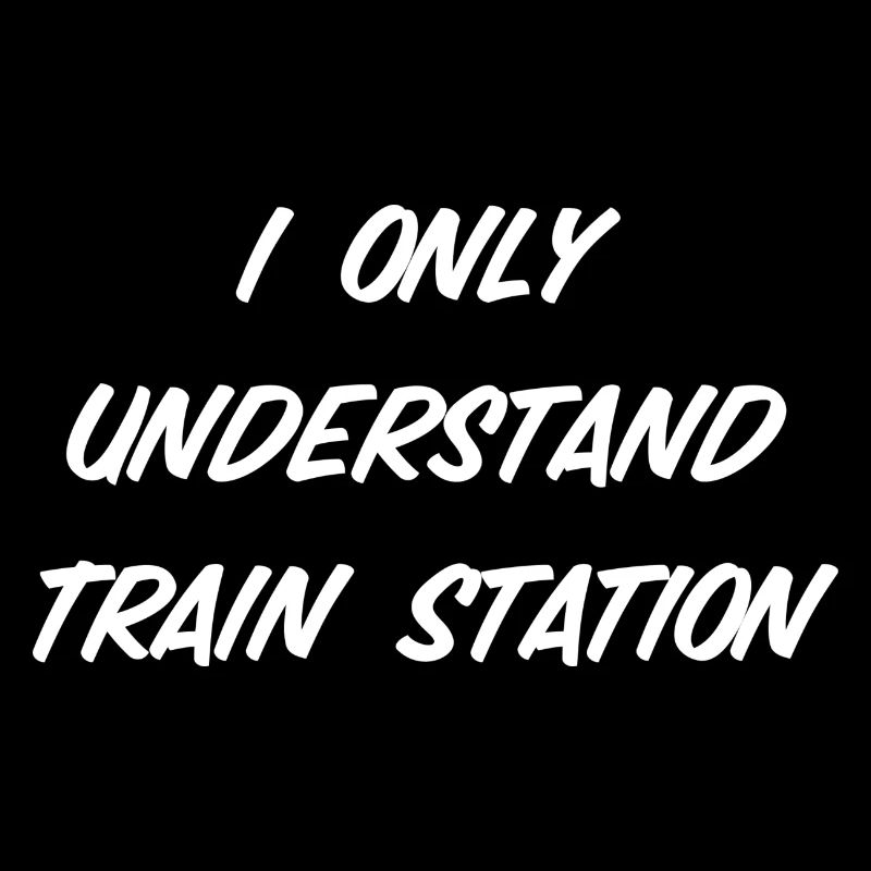 I only understand Train Station
