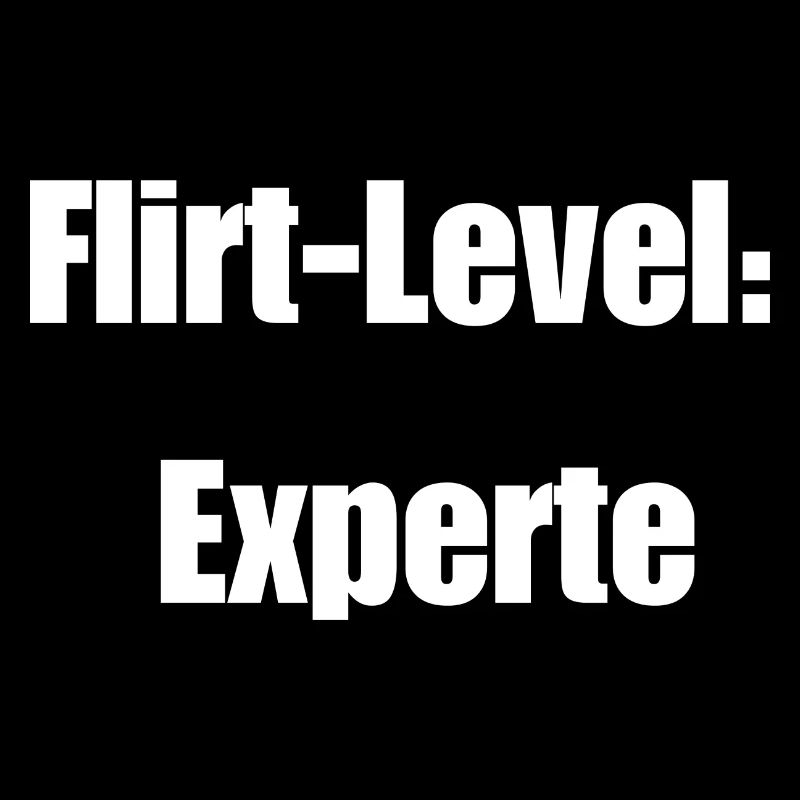 Flirt-Level: Experte