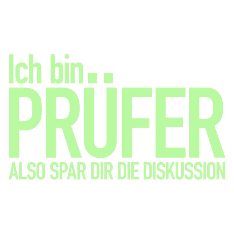 Ich bin Prüfer, Spar dir die Diskussion