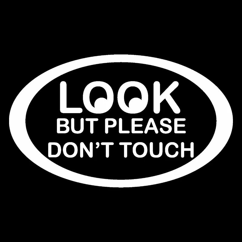 Look dont touch