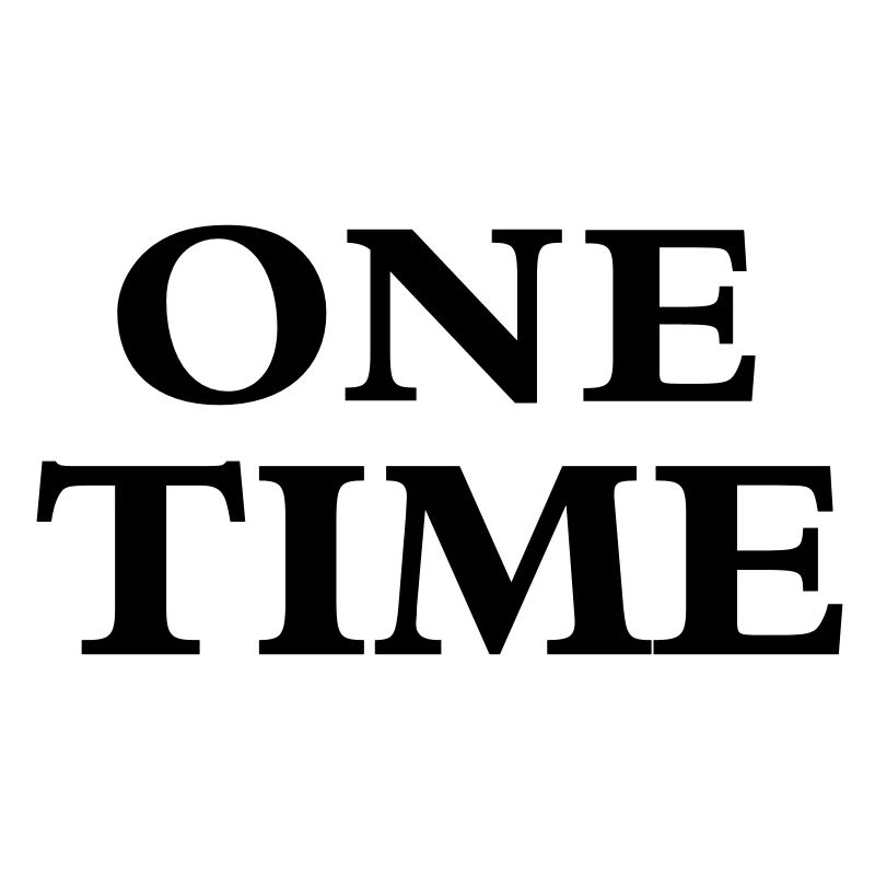 One Time