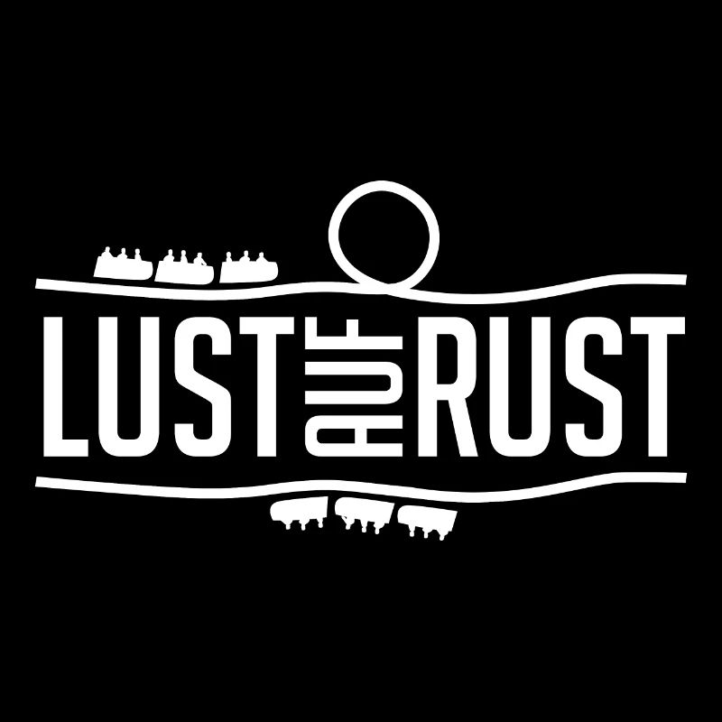 Lust auf Rust Achterbahn Spruch