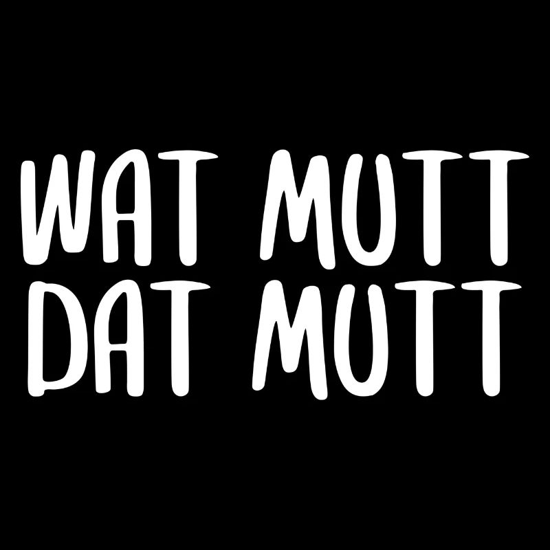 Plattdeutsch Wat mutt dat mutt Spruch was muss