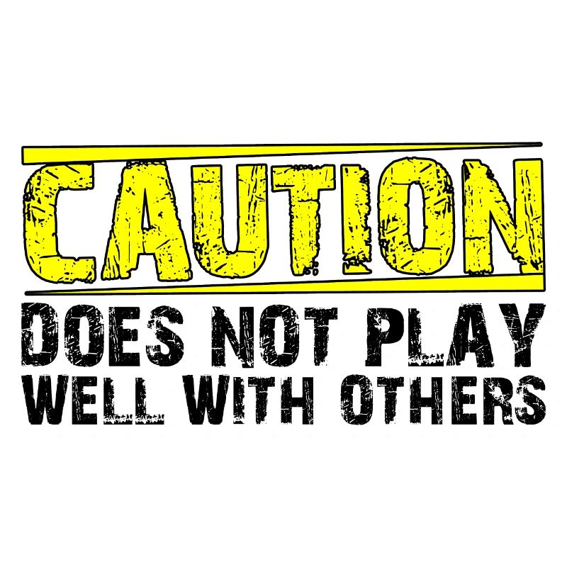 Caution Does Not Play Well With Others 27