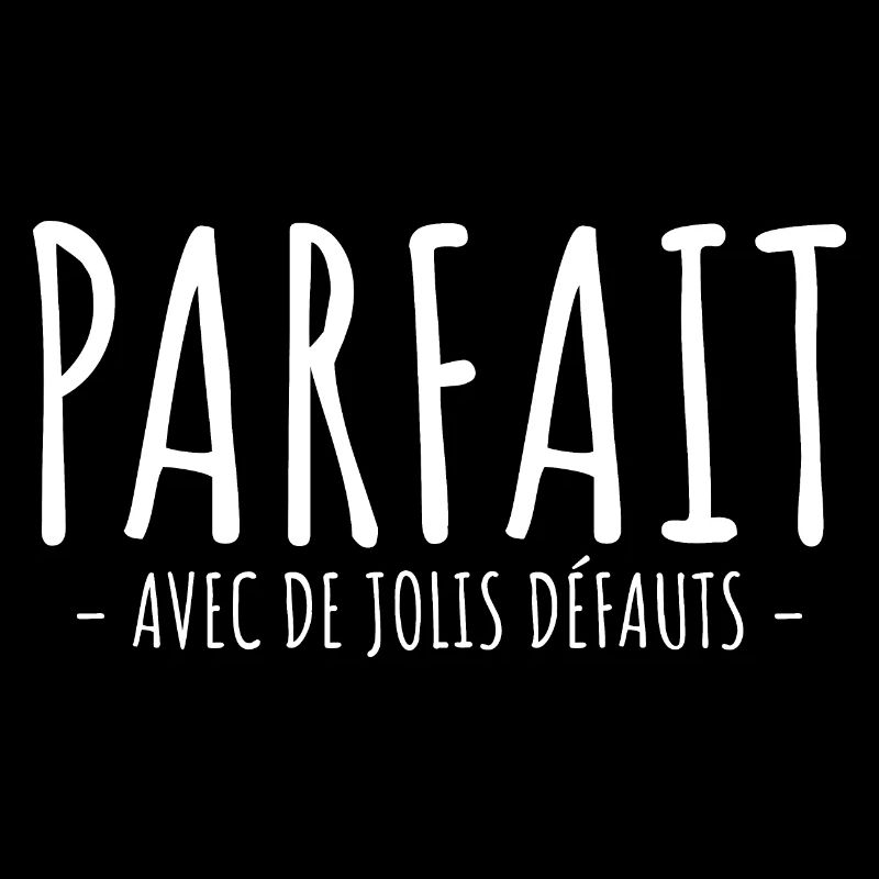 Parfait Avec De Jolis Défauts