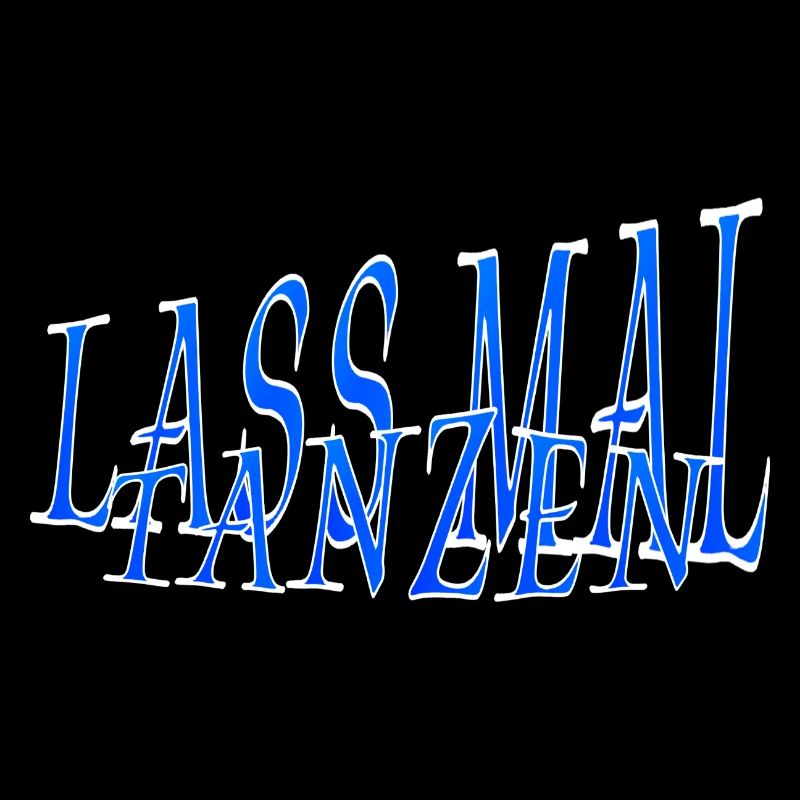 Lass MaL TanZen