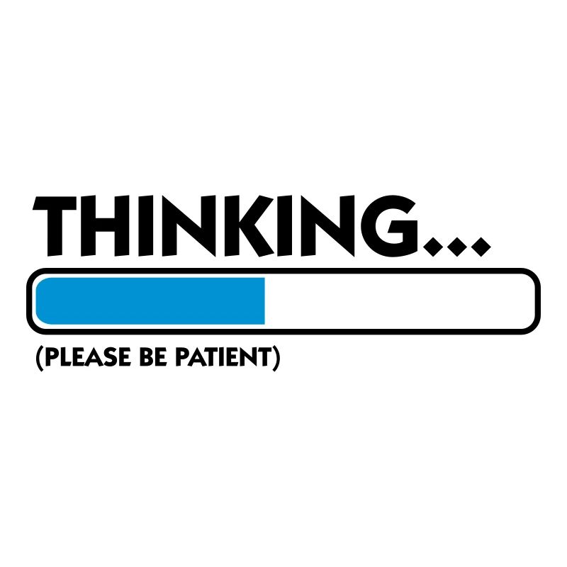 I m thinking .... Patience please!