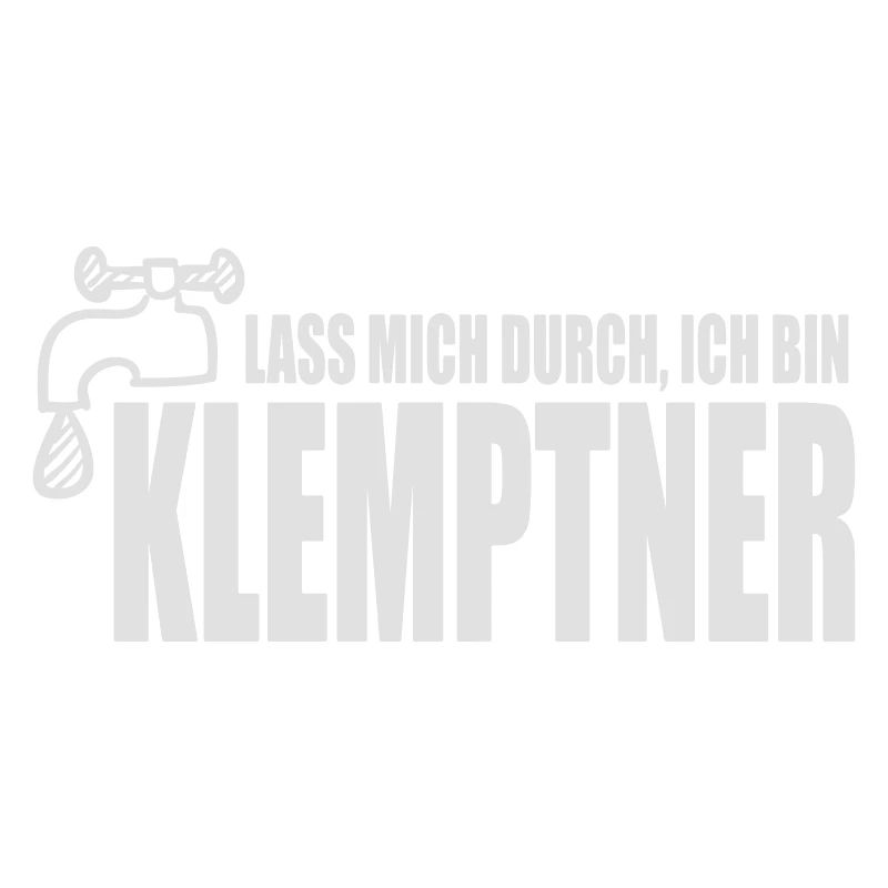 Lass mich durch, ich bin Klemptner