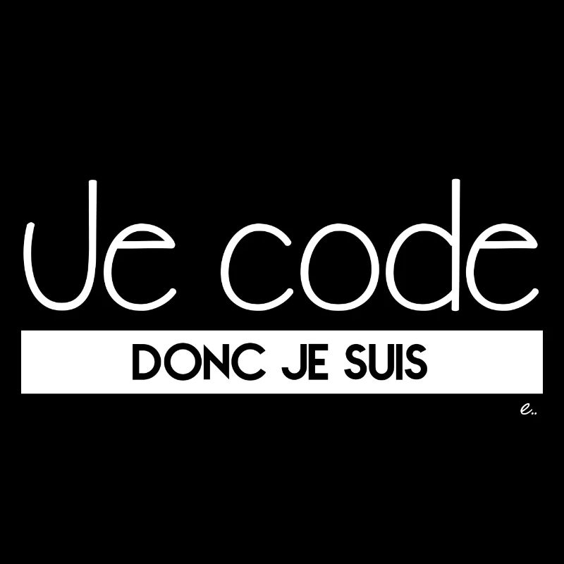 Je code donc je suis