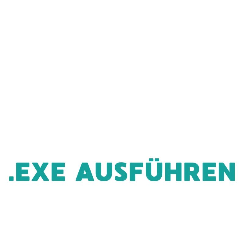 Exe ausführen Informatic Programming Geschenk