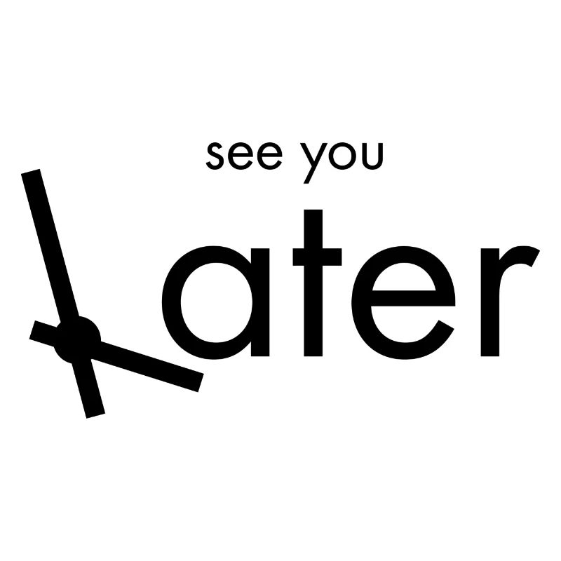 See You Later