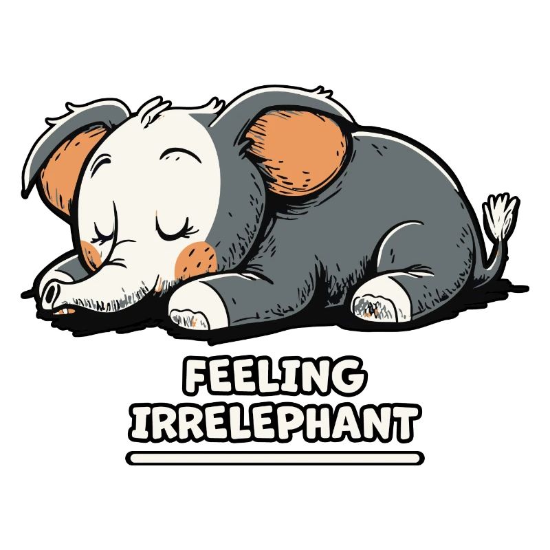 Feeling Irrelephant - Sleepy Elephant