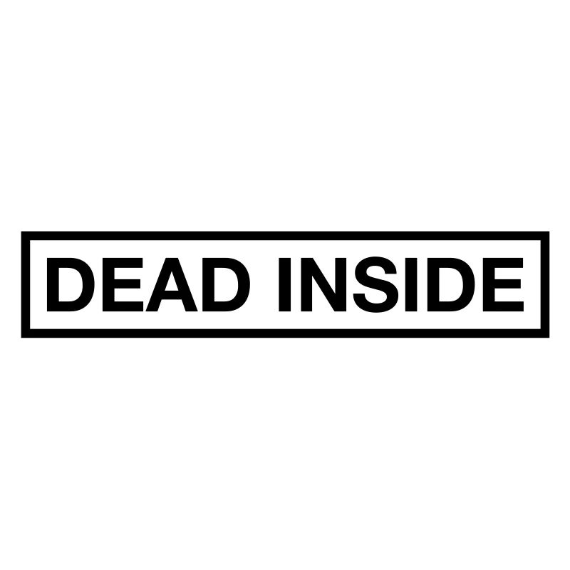 DEAD INSIDE