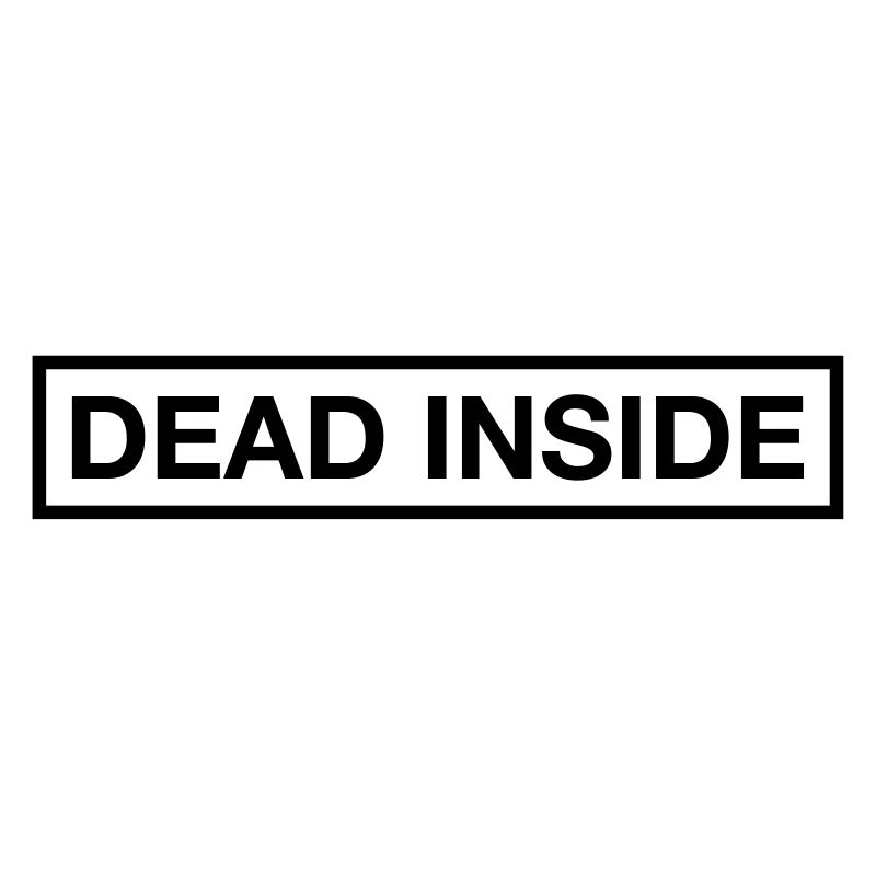 DEAD INSIDE