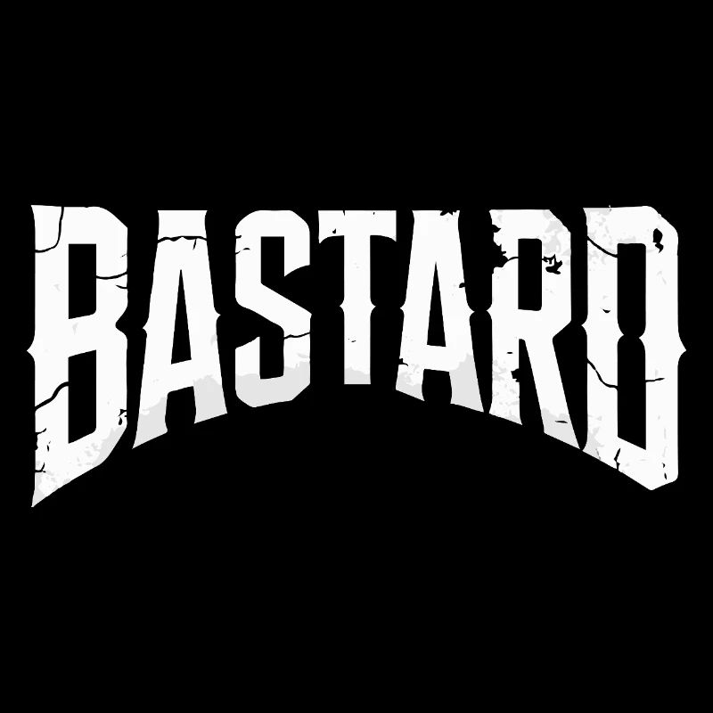 BASTARD