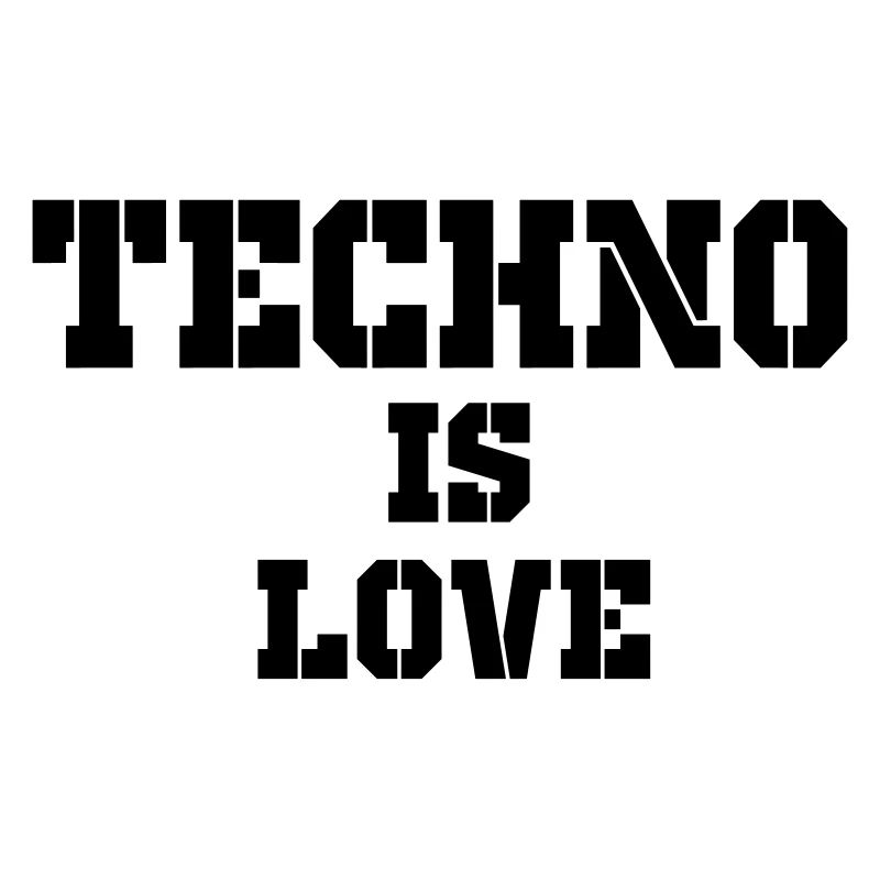 Techno ist Liebe