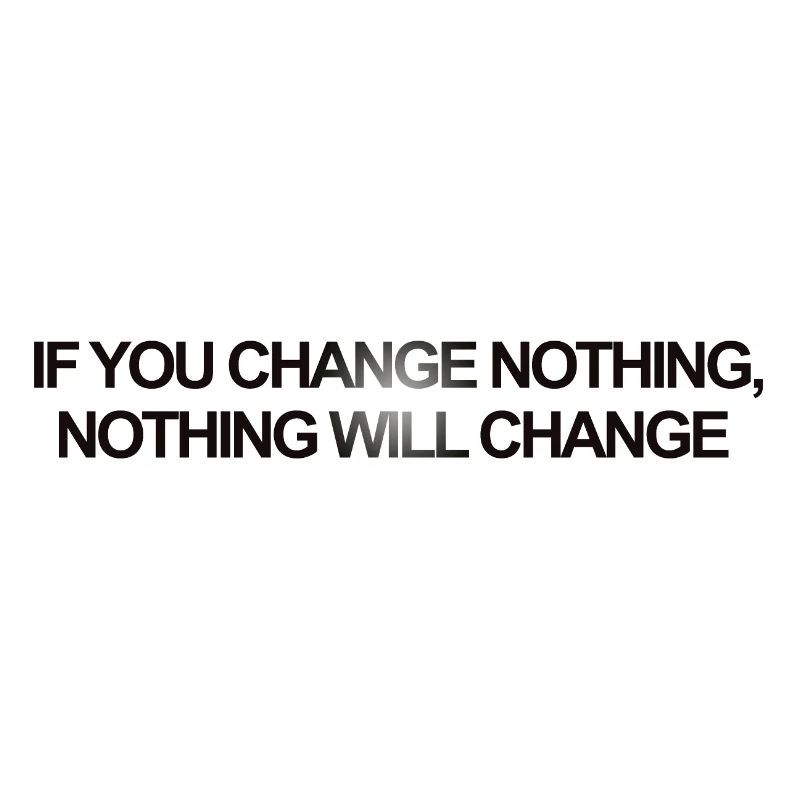 Si vous changez rien, rien ne change