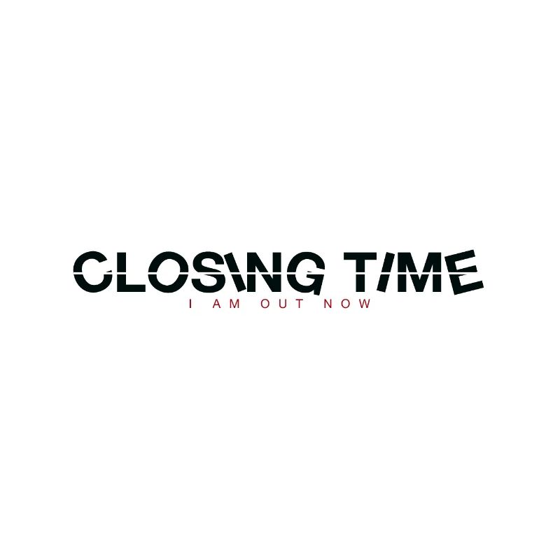 closing time