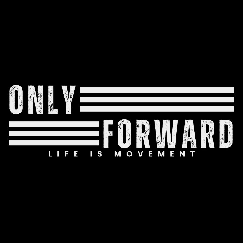 ONLY FORWARD