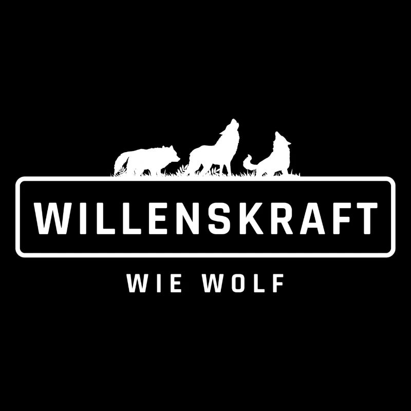 WILLENSKRAFT wie Wolf!