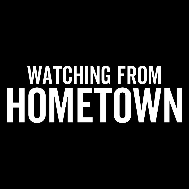 Watching From Hometown