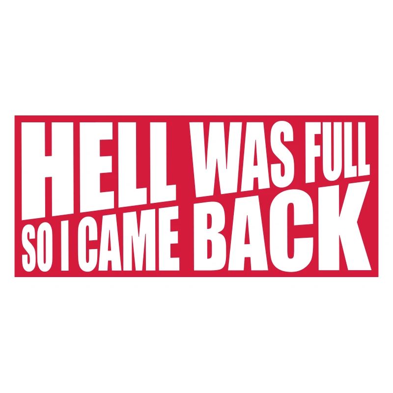 hell was full Zitat