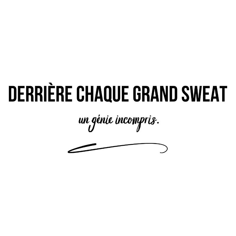 Behind every great sweatshirt a misunderstood genius