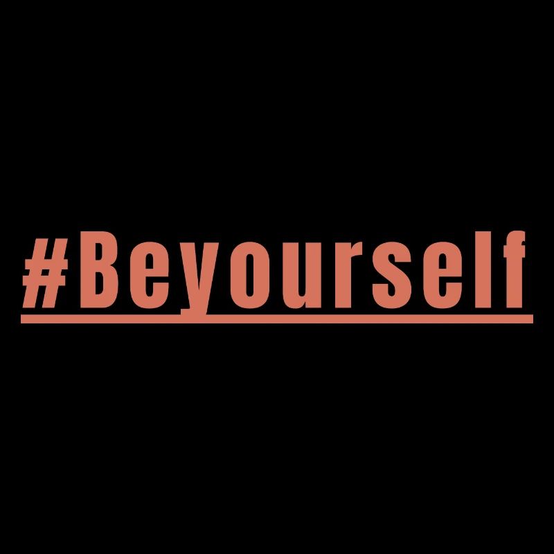 be yourself