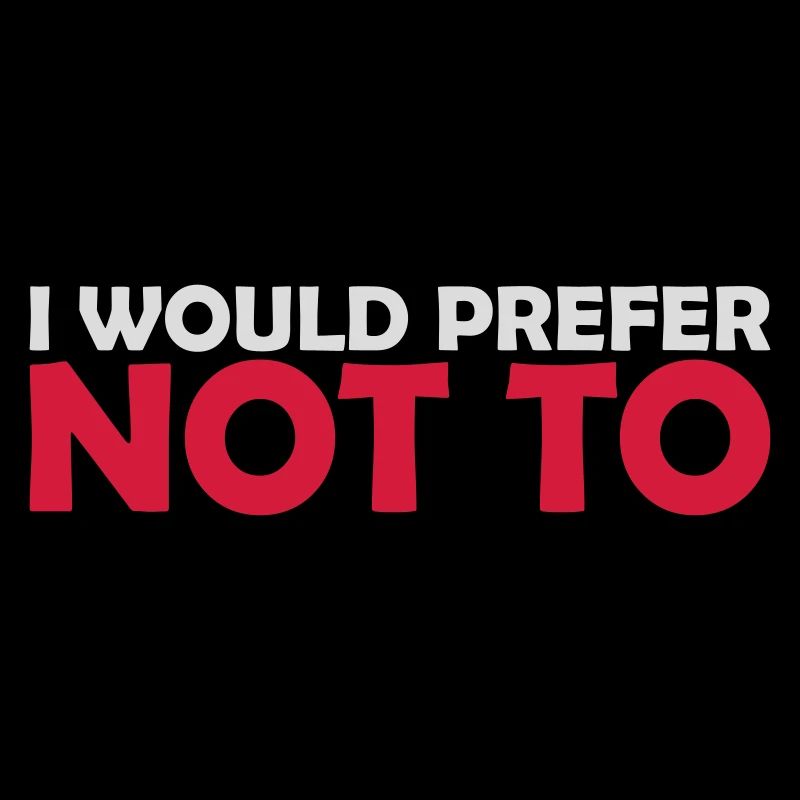 I prefer not to