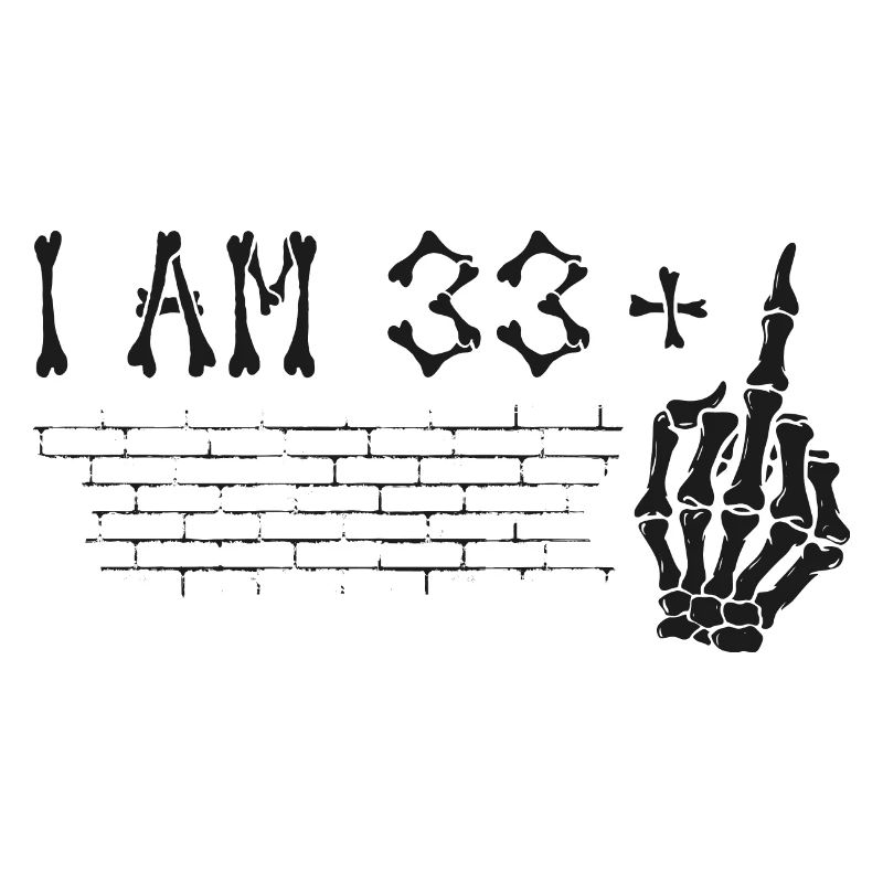 Ich bin 33 plus Mittelfinger - 34. Geburtstag