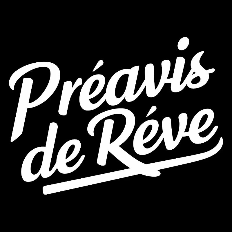 Préavis de rêve