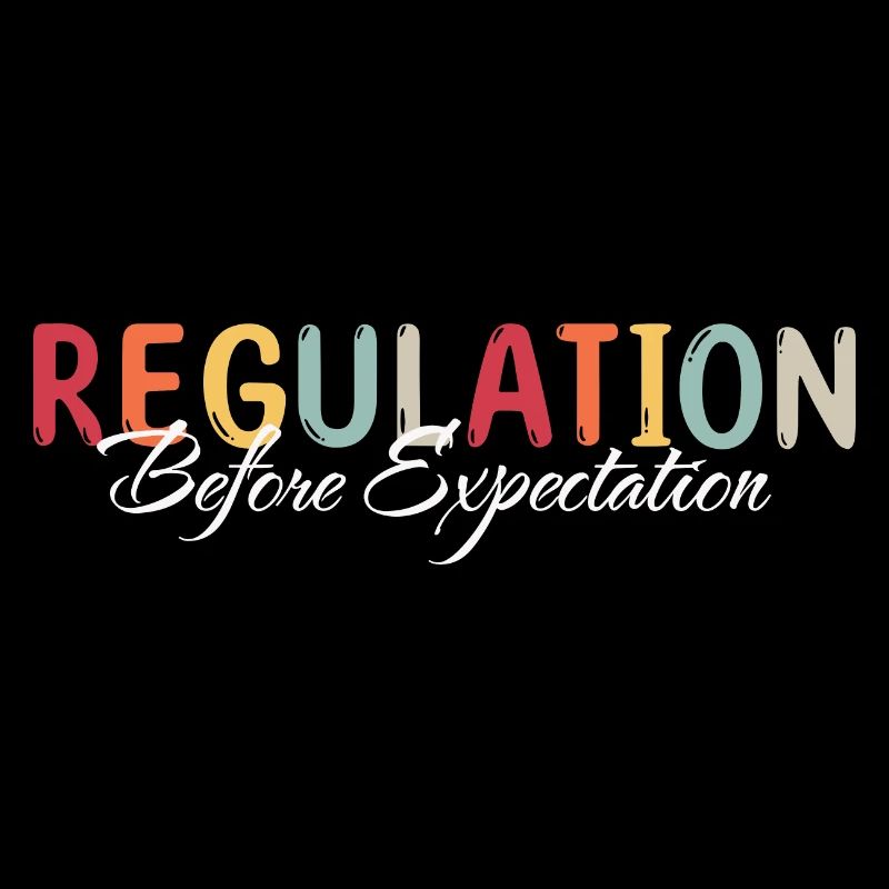 Regulation before expectation