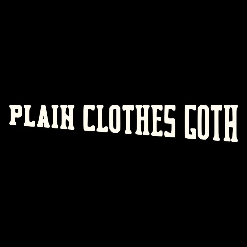 Plain Clothes Goth