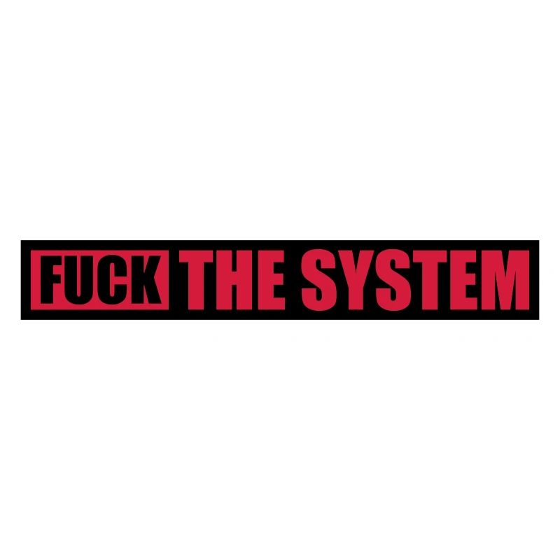 Fuck la liberté du système