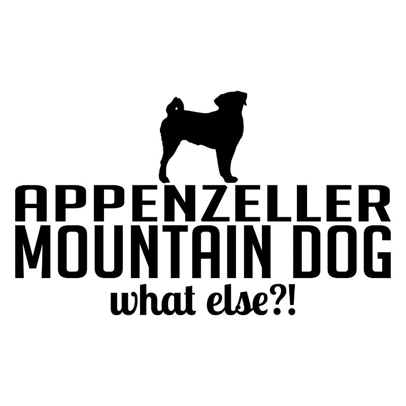 APPENZELLER MOUNTAIN DOG what else Hunde Wilsigns
