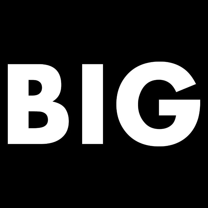 Big