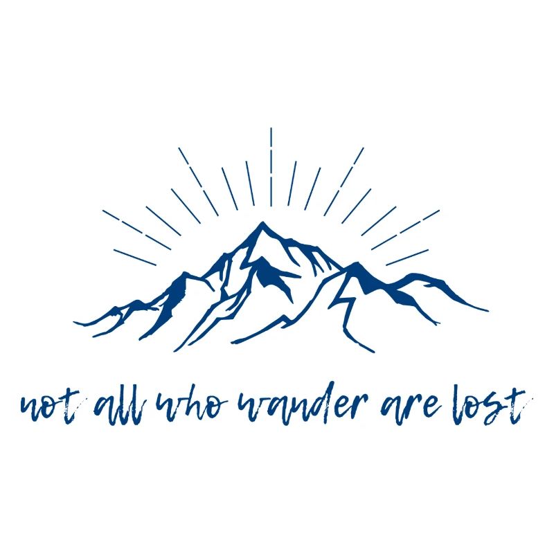 Not all who wander are lost