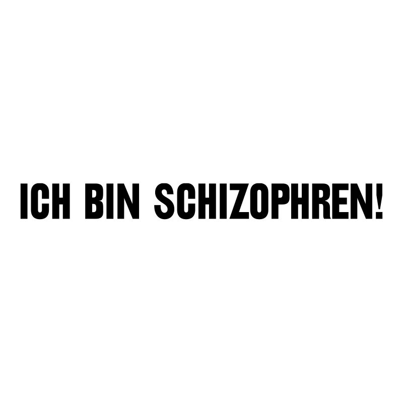 Ich bin schizophren! Part 1
