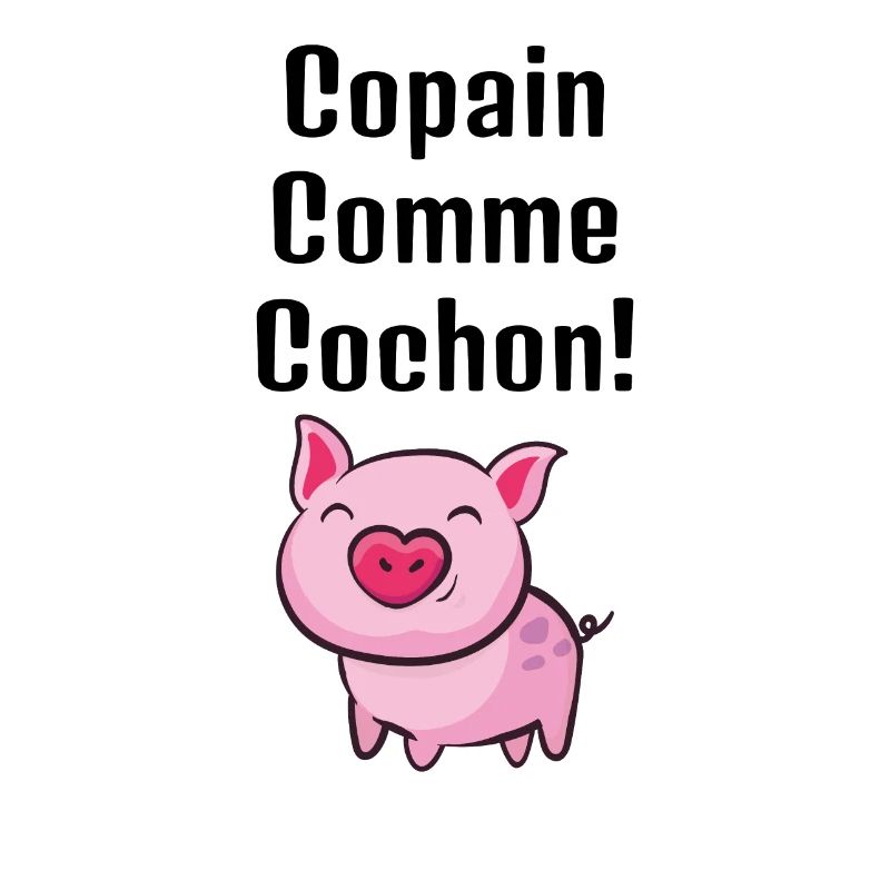 copain comme cochon